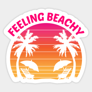 Feeling Beachy Sticker